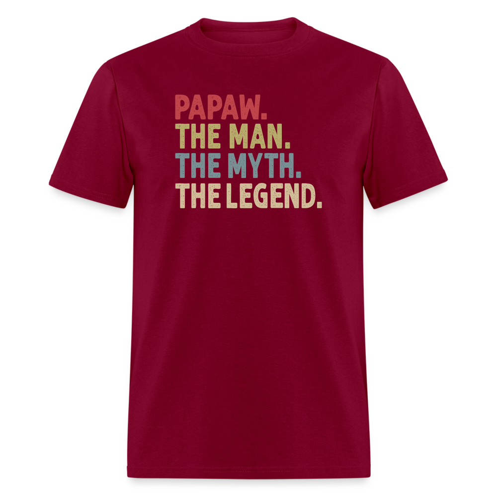 Papaw the Man the Myth the Legend Unisex Classic T-Shirt - burgundy
