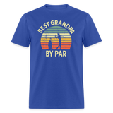 Best Grandpa By Par Unisex Classic T-Shirt - royal blue