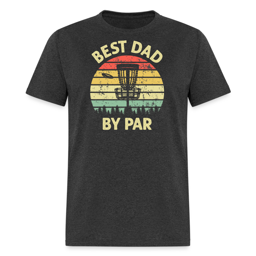 Best Dad By Par Disc Golf Unisex Classic T-Shirt - heather black