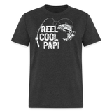 Reel Cool Papi Unisex Classic T-Shirt - heather black