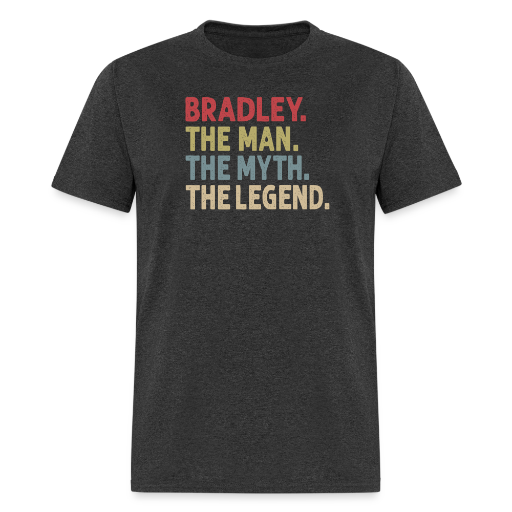 Bradley the Man the Myth the Legend Unisex Classic T-Shirt - heather black