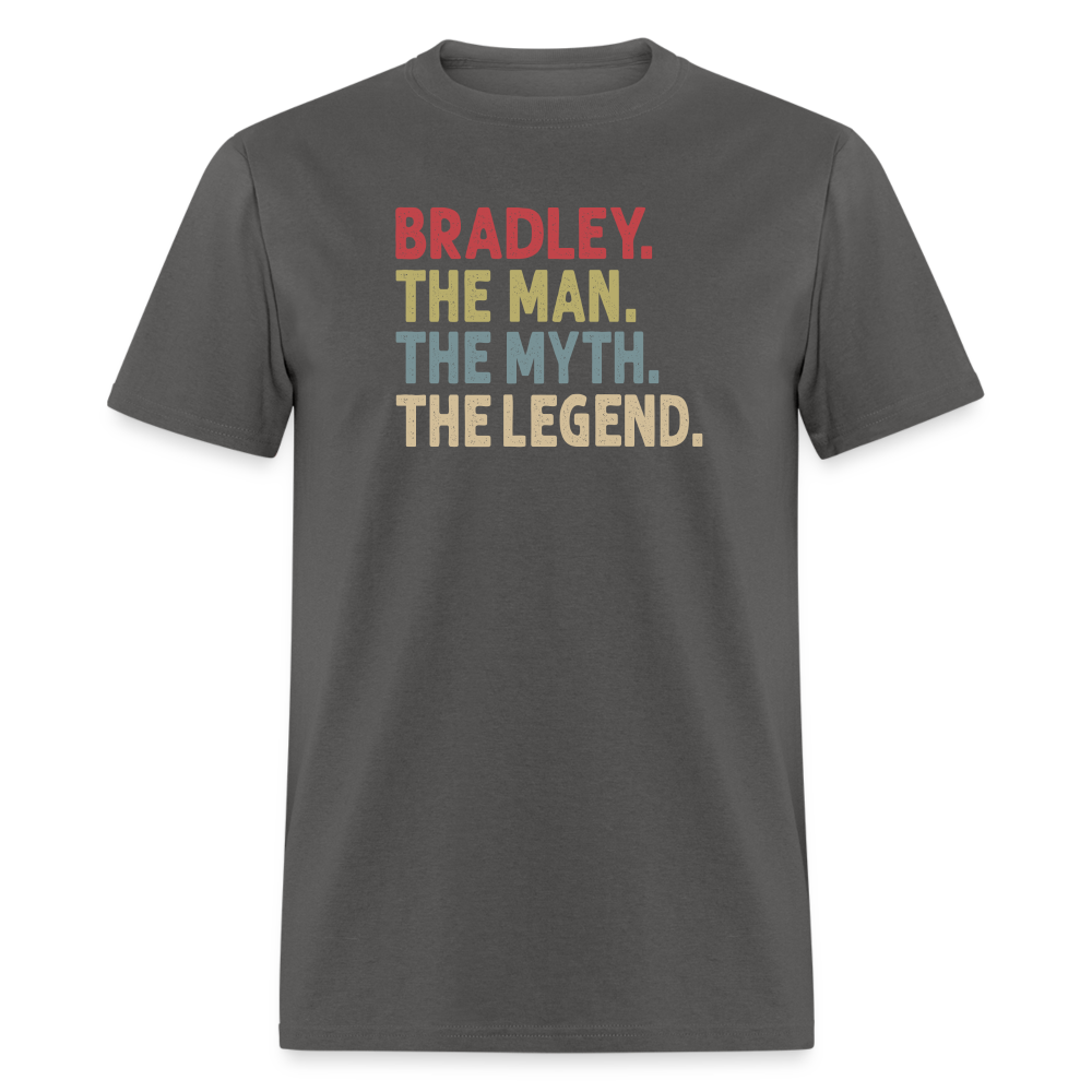 Bradley the Man the Myth the Legend Unisex Classic T-Shirt - charcoal