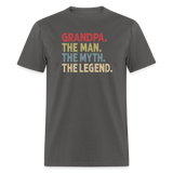 Grandpa the Man the Myth the Legend Unisex Classic T-Shirt - charcoal