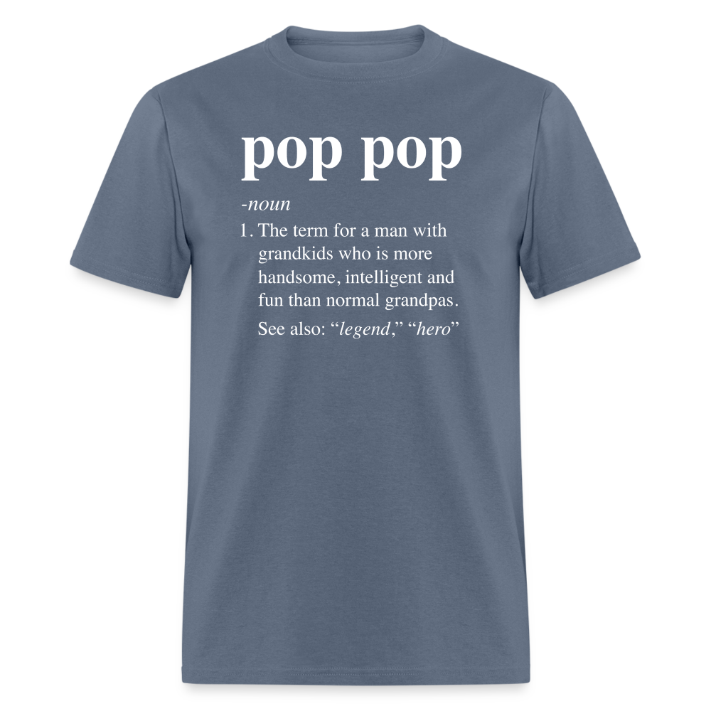 Pop Pop Definition Unisex Classic T-Shirt - denim