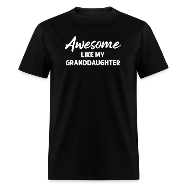 Awesome Like My Granddaughter Unisex Classic T-Shirt - black