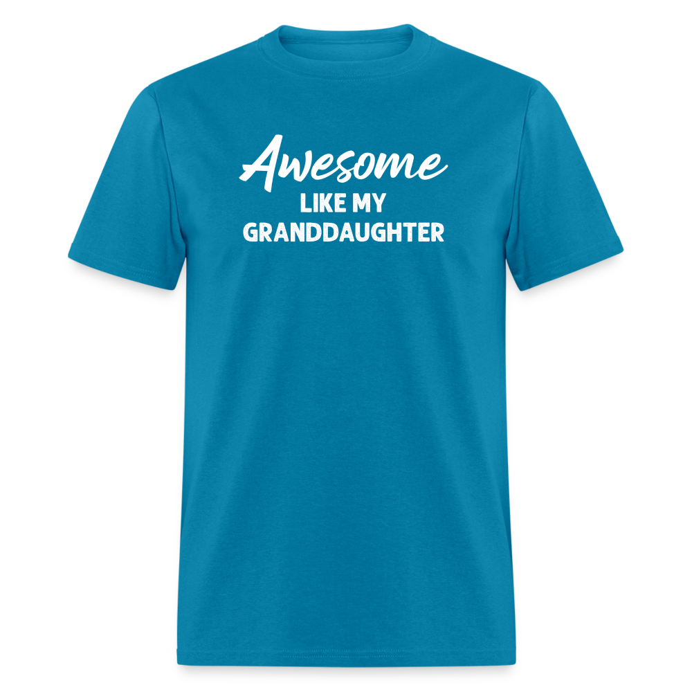 Awesome Like My Granddaughter Unisex Classic T-Shirt - turquoise