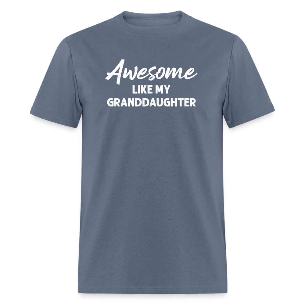 Awesome Like My Granddaughter Unisex Classic T-Shirt - denim