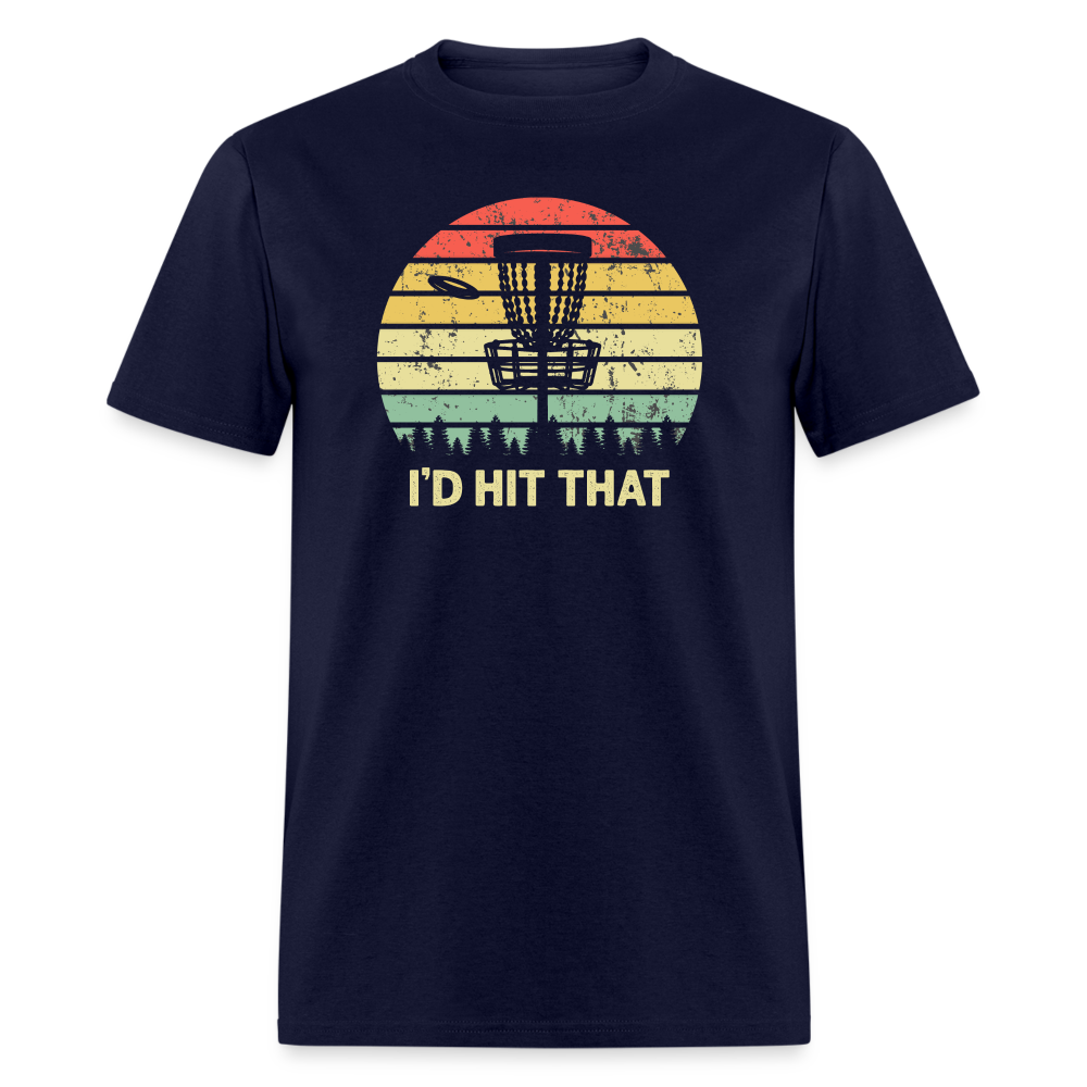 I'd Hit That Disc Golf Unisex Classic T-Shirt - navy