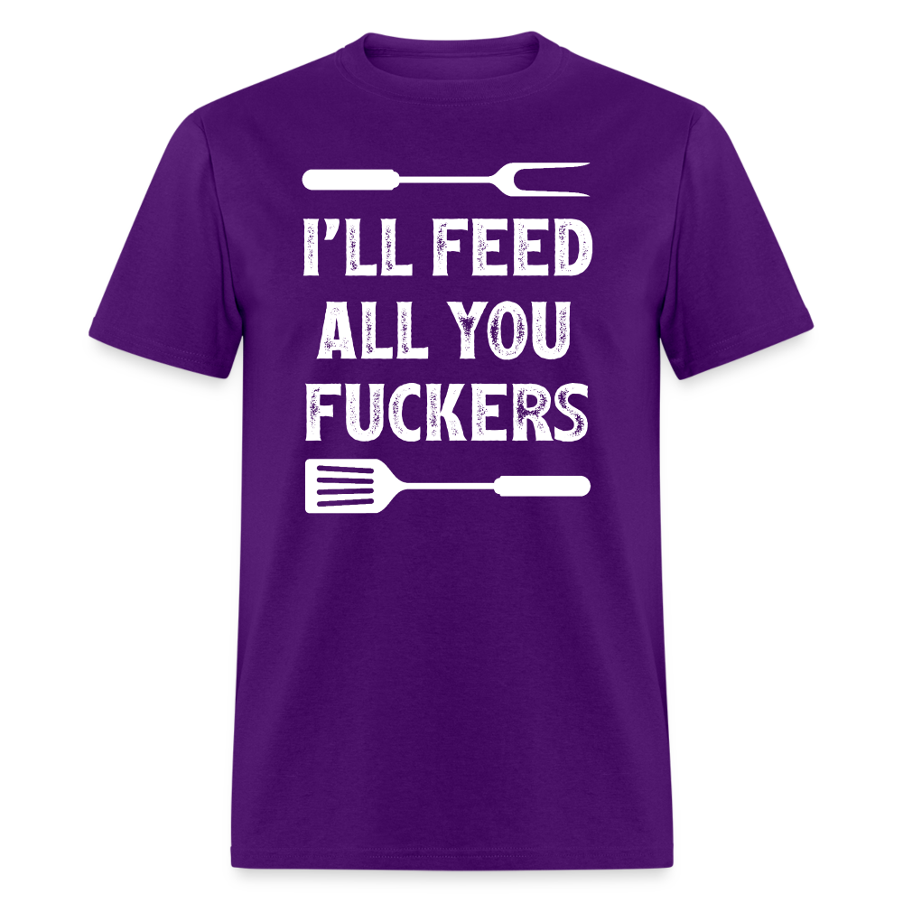 I'll Feed All You Fuckers Unisex Classic T-Shirt - purple