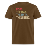 Pops the Man the Myth the Legend Unisex Classic T-Shirt - brown