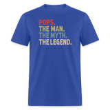Pops the Man the Myth the Legend Unisex Classic T-Shirt - royal blue