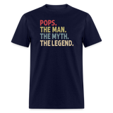 Pops the Man the Myth the Legend Unisex Classic T-Shirt - navy
