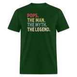 Pops the Man the Myth the Legend Unisex Classic T-Shirt - forest green