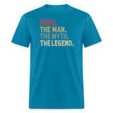 Pops the Man the Myth the Legend Unisex Classic T-Shirt - turquoise