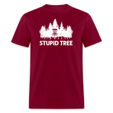 Stupid Tree Unisex Classic T-Shirt - burgundy