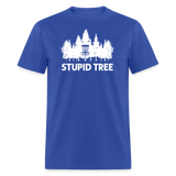 Stupid Tree Unisex Classic T-Shirt - royal blue