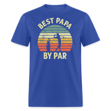 Best Papa By Par Unisex Classic T-Shirt - royal blue