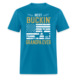 Best Buckin Grandpa Ever Unisex Classic T-Shirt - turquoise