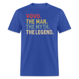 Vovo the Man the Myth the Legend Unisex Classic T-Shirt - royal blue