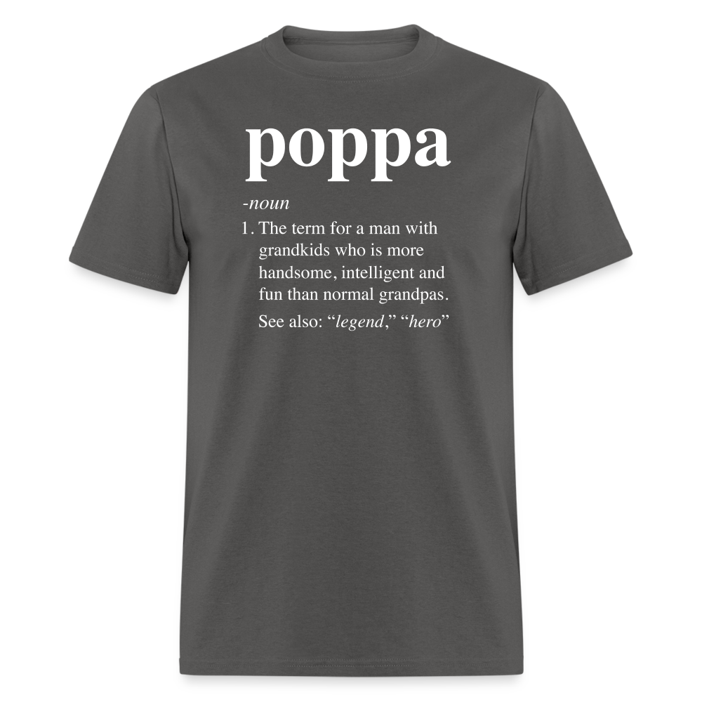 Poppa Definition Unisex Classic T-Shirt - charcoal