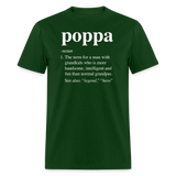 Poppa Definition Unisex Classic T-Shirt - forest green