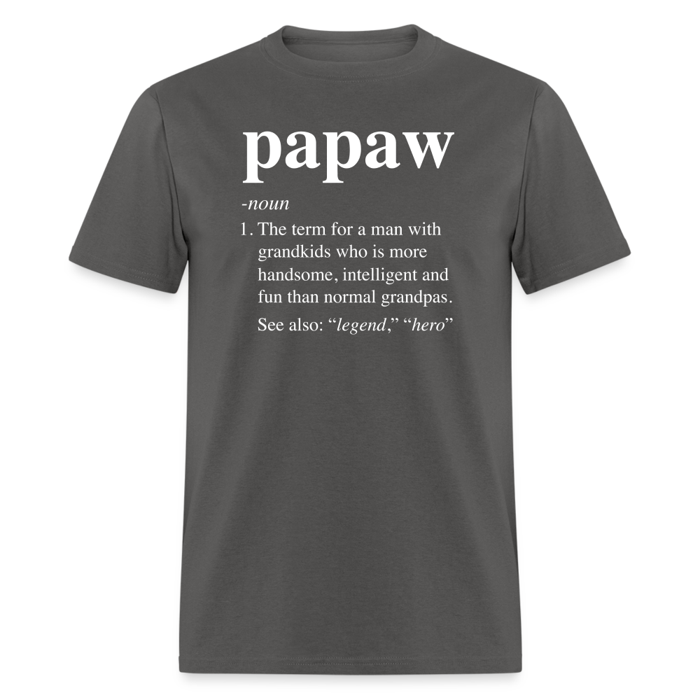 Papaw Definition Unisex Classic T-Shirt - charcoal