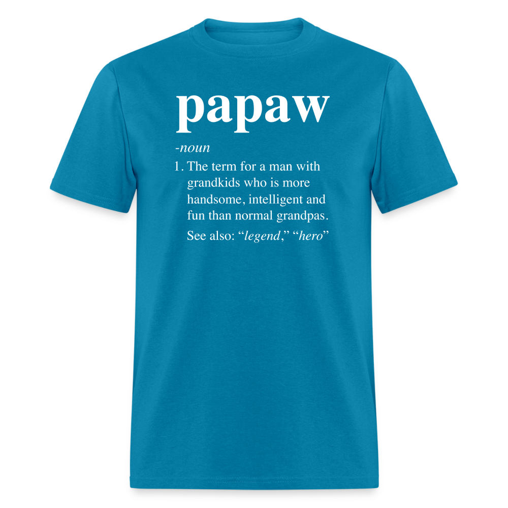 Papaw Definition Unisex Classic T-Shirt - turquoise