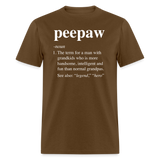 Peepaw Definition Unisex Classic T-Shirt - brown