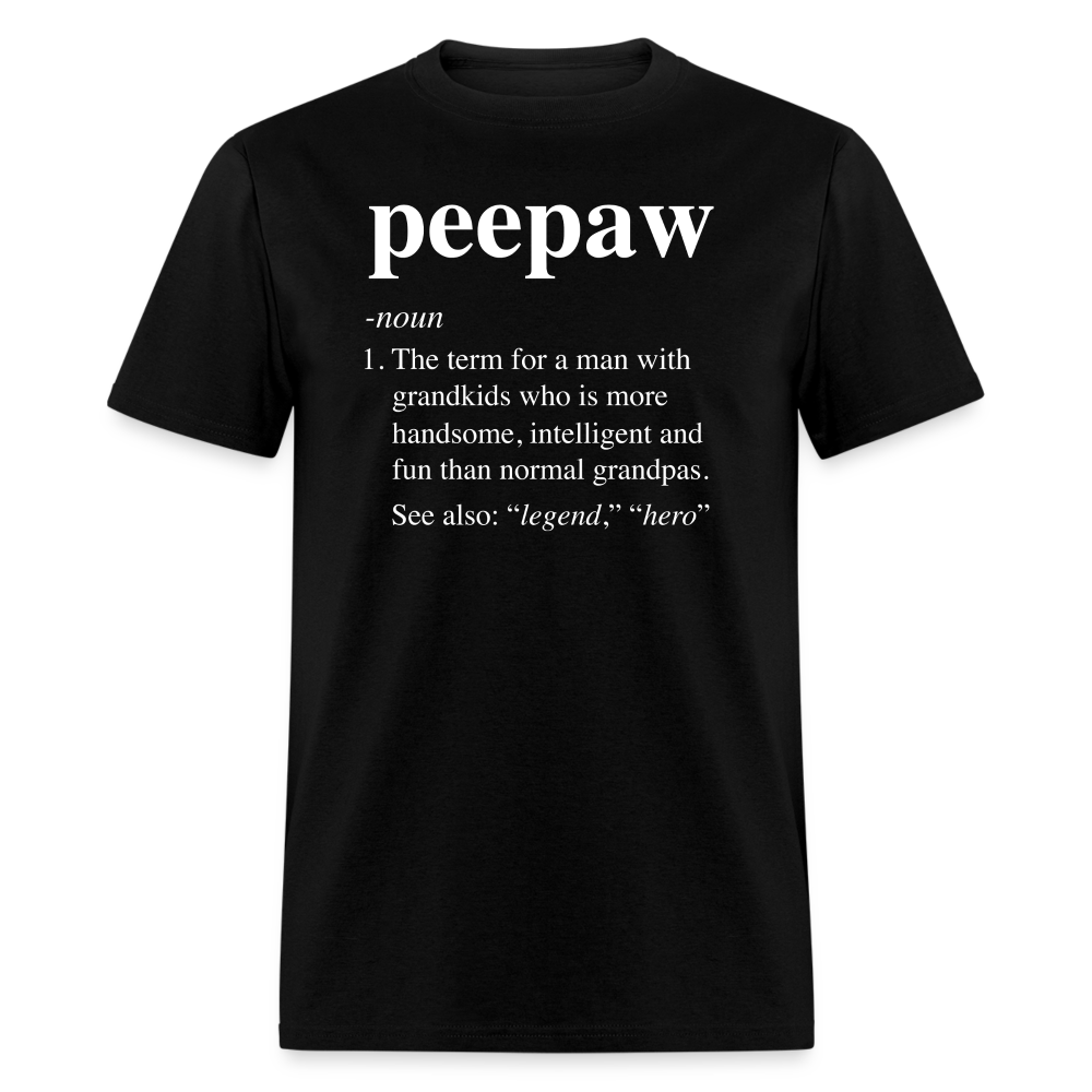 Peepaw Definition Unisex Classic T-Shirt - black
