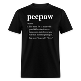 Peepaw Definition Unisex Classic T-Shirt - black
