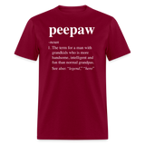 Peepaw Definition Unisex Classic T-Shirt - burgundy