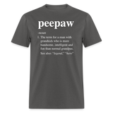 Peepaw Definition Unisex Classic T-Shirt - charcoal