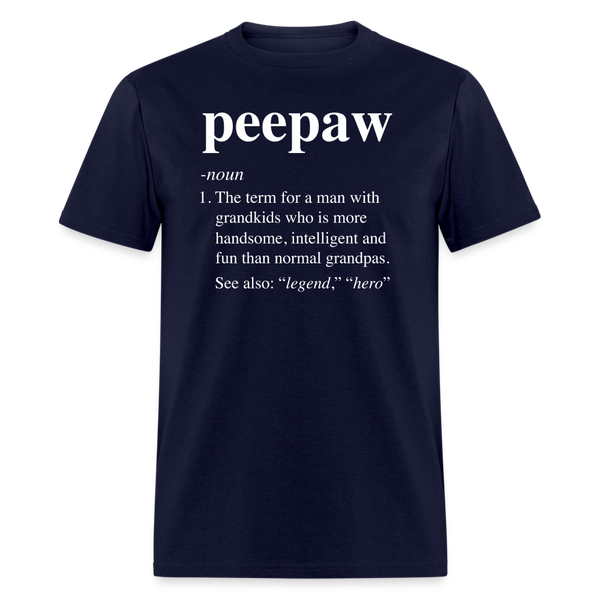 Peepaw Definition Unisex Classic T-Shirt - navy