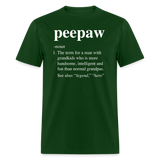 Peepaw Definition Unisex Classic T-Shirt - forest green