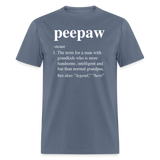 Peepaw Definition Unisex Classic T-Shirt - denim