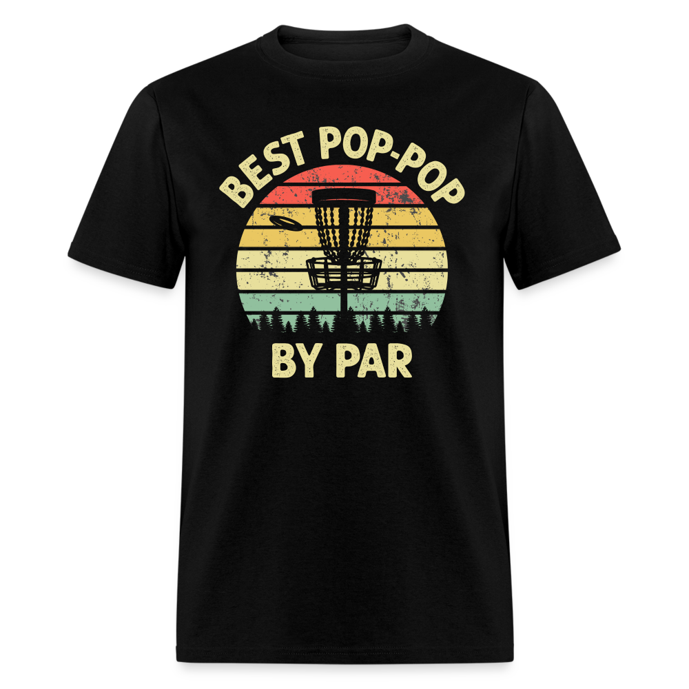 Best Pop-Pop By Par Disc Golf Unisex Classic T-Shirt - black