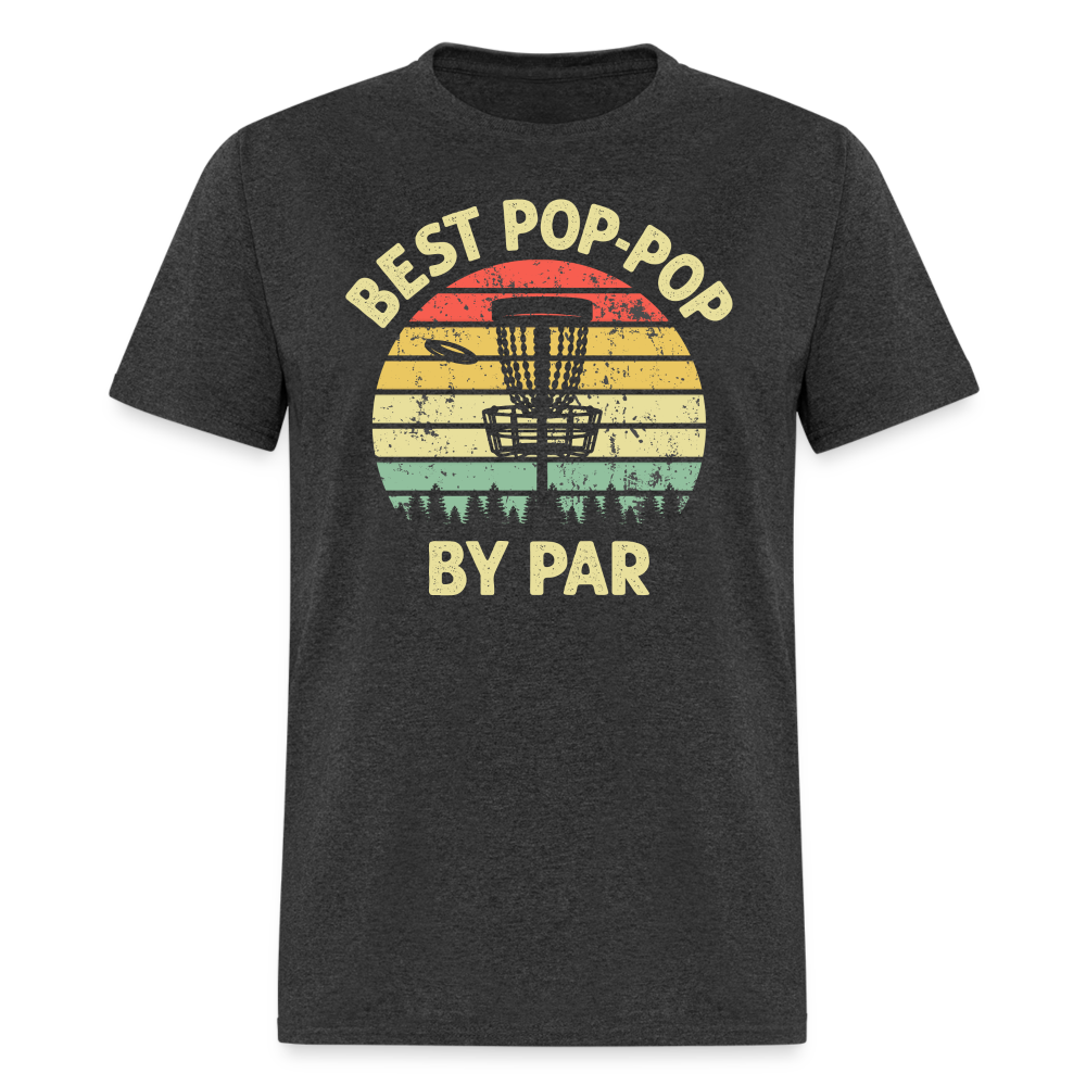 Best Pop-Pop By Par Disc Golf Unisex Classic T-Shirt - heather black