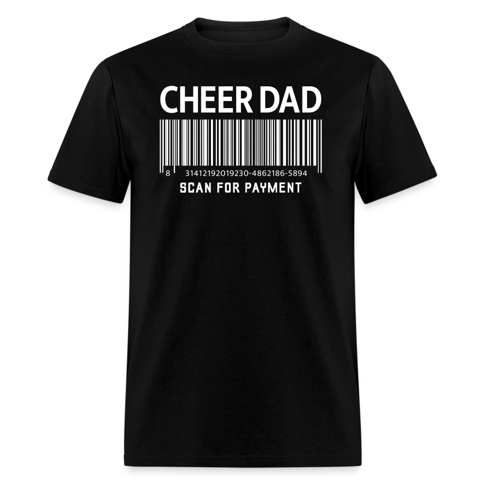 Cheer Dad Scan for Payment Unisex Classic T-Shirt - black