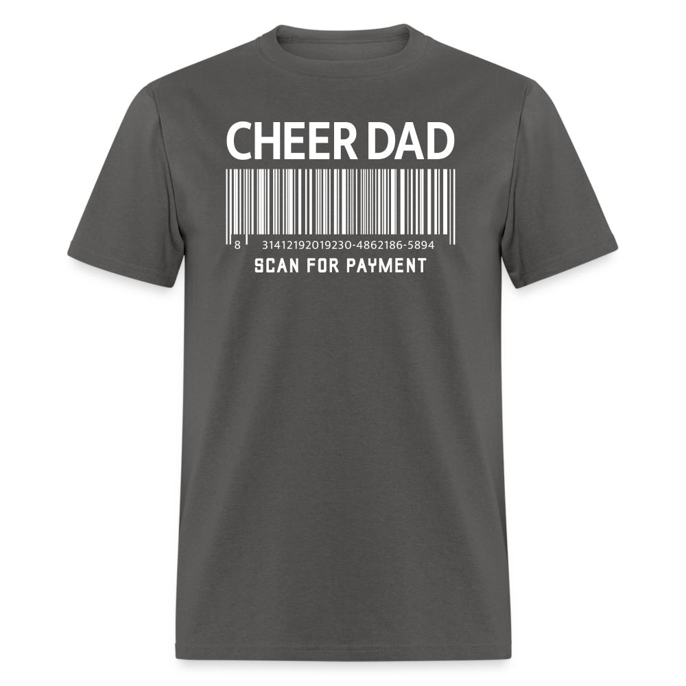 Cheer Dad Scan for Payment Unisex Classic T-Shirt - charcoal