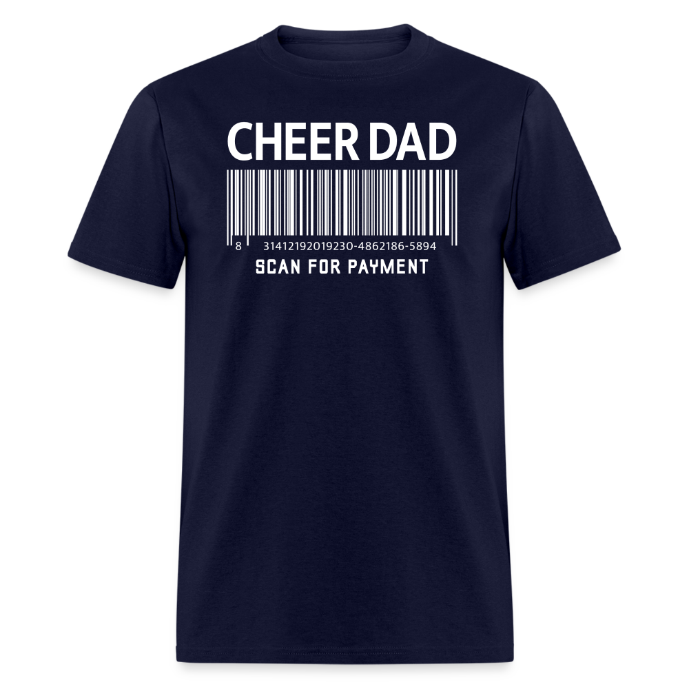 Cheer Dad Scan for Payment Unisex Classic T-Shirt - navy