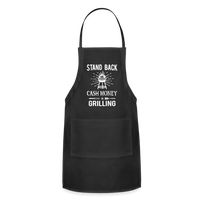 Stand Back Cash Money Is Grilling Adjustable Apron - black
