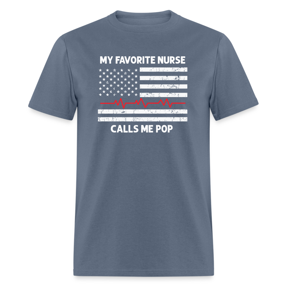My Favorite Nurse Calls Me Pop Unisex Classic T-Shirt - denim