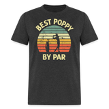 Best Poppy By Par Unisex Classic T-Shirt - heather black
