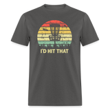 I'd Hit That Disc Golf Unisex Classic T-Shirt - charcoal
