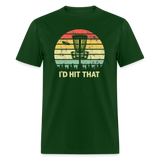 I'd Hit That Disc Golf Unisex Classic T-Shirt - forest green