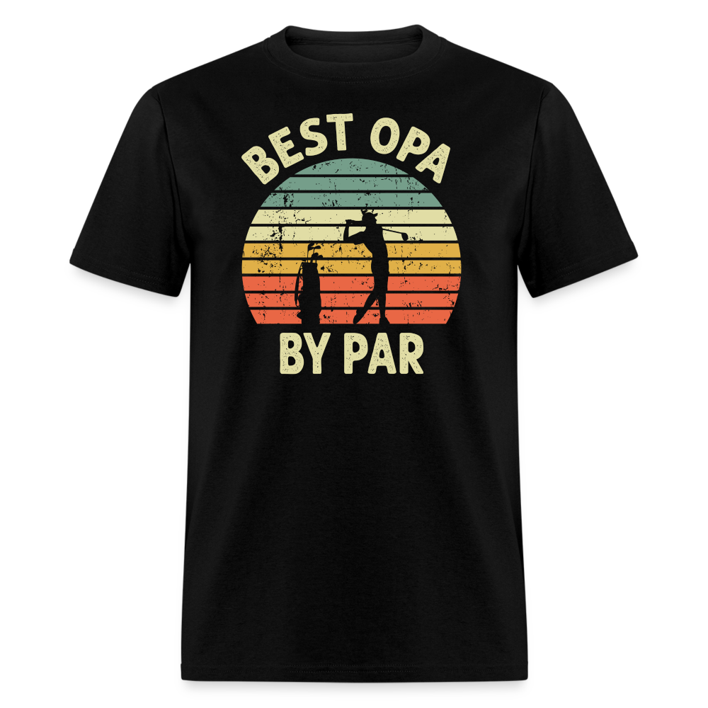 Best Opa By Par Unisex Classic T-Shirt - black
