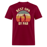 Best Opa By Par Unisex Classic T-Shirt - burgundy