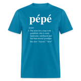 Pepe Definition Unisex Classic T-Shirt - turquoise