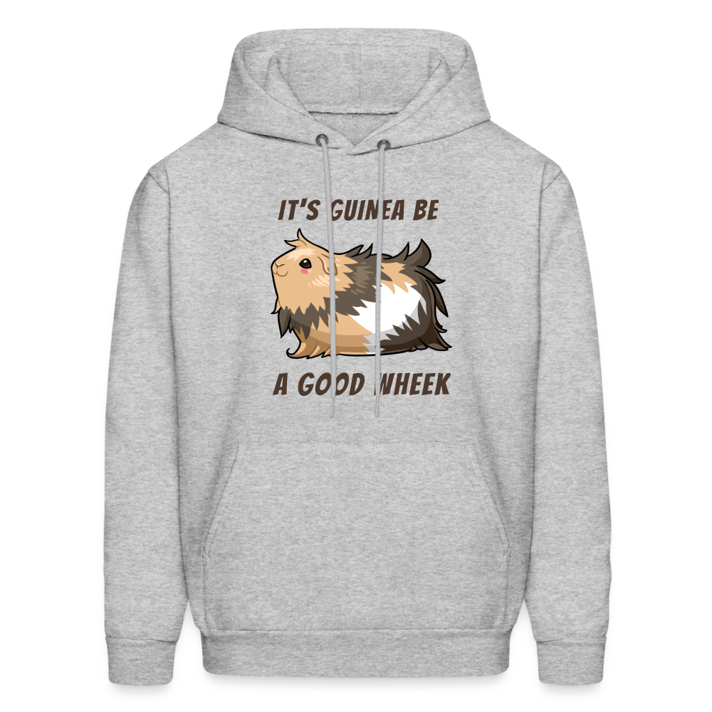 It's Guinea Be a Good Wheek Men's Hoodie - heather gray