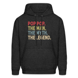 Pop Pop the Man the Myth the Legend Men's Hoodie - charcoal grey